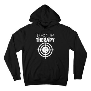 Group Therapy Target Practice Shooting Range Humor Gun Lover Hoodie