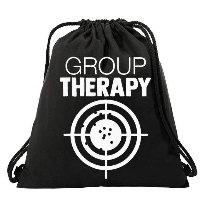 Group Therapy Target Practice Shooting Range Humor Gun Lover Drawstring Bag