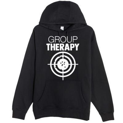Group Therapy Target Practice Shooting Range Humor Gun Lover Premium Pullover Hoodie