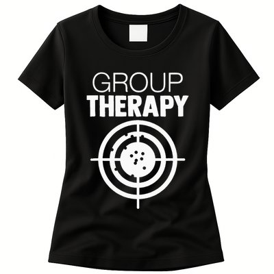 Group Therapy Target Practice Shooting Range Humor Gun Lover Womens T-Shirt