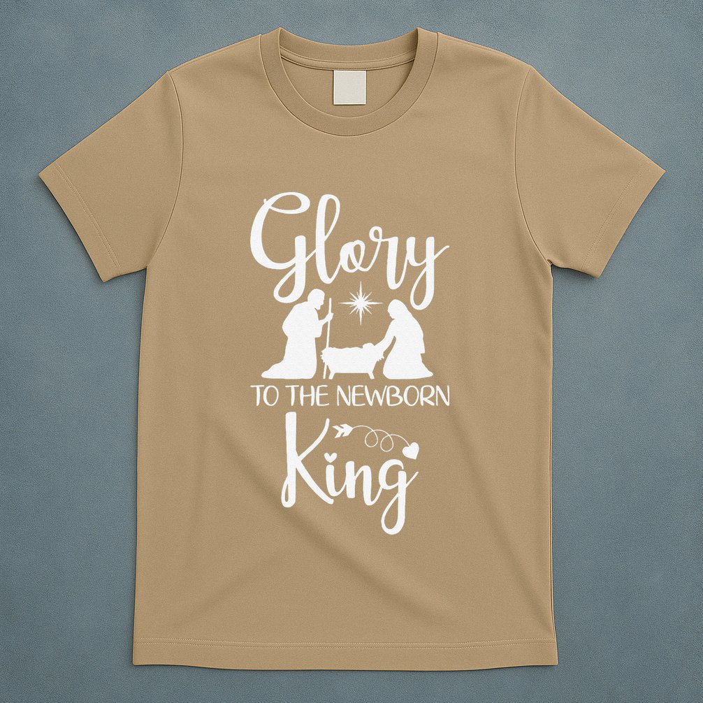 Glory To The Newborn King Birth Of Jesus Christ God Faith T-Shirt