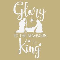 Glory To The Newborn King Birth Of Jesus Christ God Faith T-Shirt