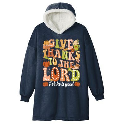 Give Thanks To The Lord Jesus Christian Autumn Thanksgiving Meaningful Gift Hooded Wearable Blanket