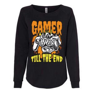 Gamer Till The End Scary Halloween Skeleton Video Game Lover Funny Gift Womens California Wash Sweatshirt