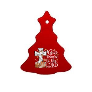 Give Thanks To The Lord Leopard Cross Pumpkin Thanksgiving Gift Ceramic Tree Ornament