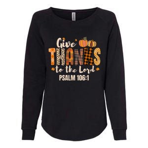 Give Thanks To The Lord Thanksgiving Fall Christian Cute Gift Womens California Wash Sweatshirt