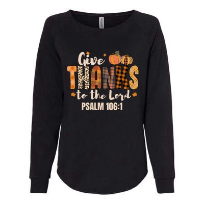 Give Thanks To The Lord Thanksgiving Fall Christian Cute Gift Womens California Wash Sweatshirt