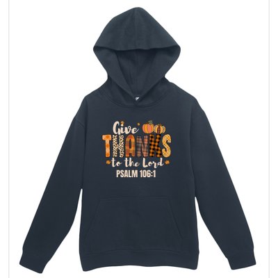 Give Thanks To The Lord Thanksgiving Fall Christian Cute Gift Urban Pullover Hoodie