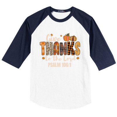 Give Thanks To The Lord Thanksgiving Fall Christian Cute Gift Baseball Sleeve Shirt