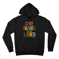 Give Thanks To The Lord For He Is Good Retro Thanksgiving Hoodie