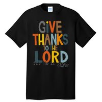 Give Thanks To The Lord For He Is Good Retro Thanksgiving Tall T-Shirt