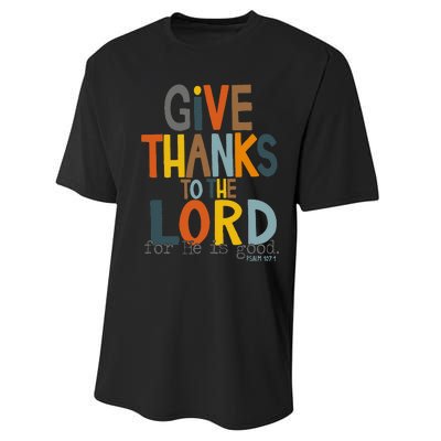 Give Thanks To The Lord For He Is Good Retro Thanksgiving Performance Sprint T-Shirt