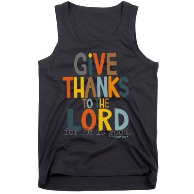 Give Thanks To The Lord For He Is Good Retro Thanksgiving Tank Top