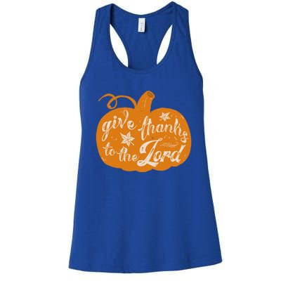 Give Thanks To The Lord Pumpkin Gift Women's Racerback Tank