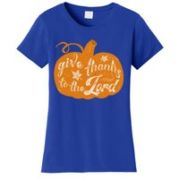 Give Thanks To The Lord Pumpkin Gift Women's T-Shirt