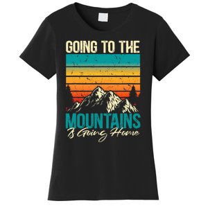 Going To The Mountains Is Going Home Women's T-Shirt