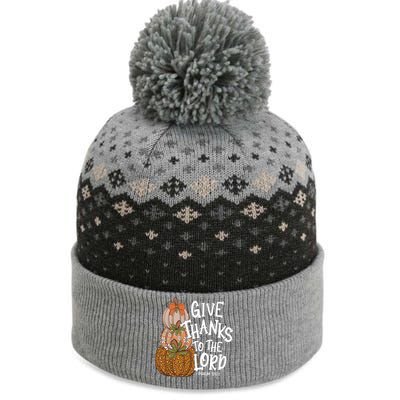 Give Thanks To The Lord Thanksgiving Pumpkin Christian Jesus Funny Gift The Baniff Cuffed Pom Beanie