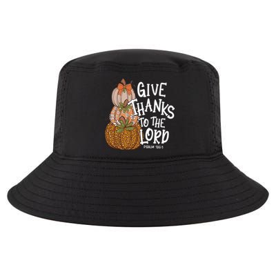 Give Thanks To The Lord Thanksgiving Pumpkin Christian Jesus Funny Gift Cool Comfort Performance Bucket Hat