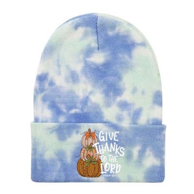 Give Thanks To The Lord Thanksgiving Pumpkin Christian Jesus Funny Gift Tie Dye 12in Knit Beanie