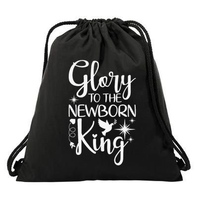 Glory To The Newborn King Birth Of Jesus Christ God Faith Drawstring Bag