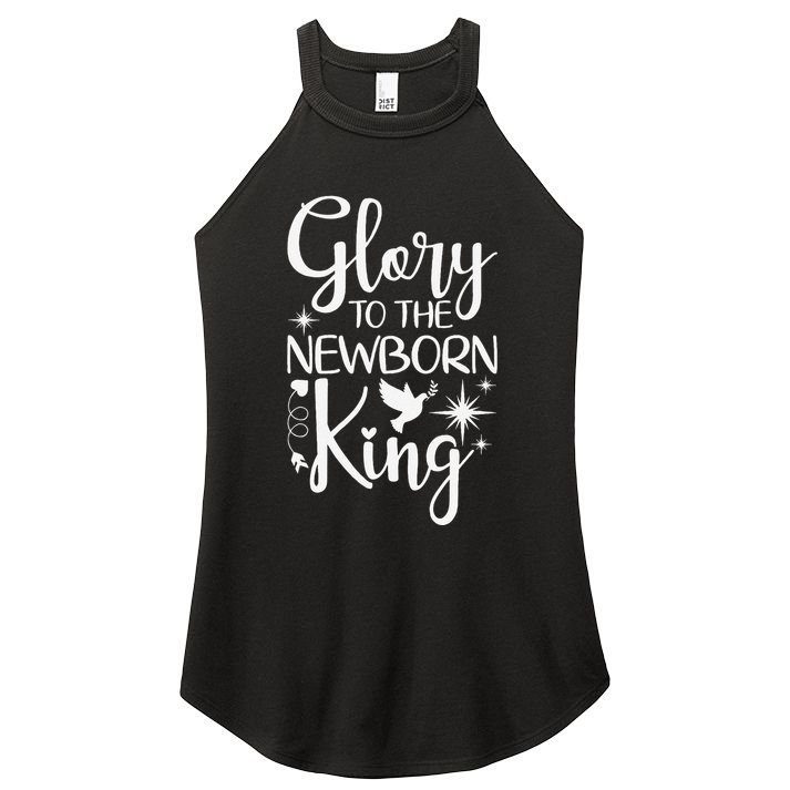 Glory To The Newborn King Birth Of Jesus Christ God Faith Women's Perfect Tri Rocker Tank