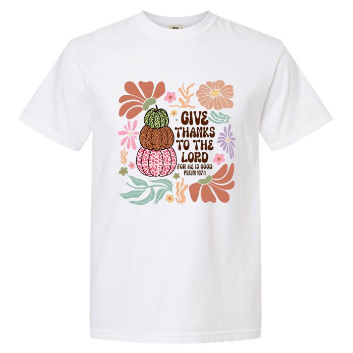 Give Thanks To The Lord Floral Fall Garment-Dyed Heavyweight T-Shirt