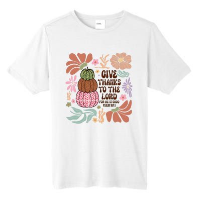 Give Thanks To The Lord Floral Fall Tall Fusion ChromaSoft Performance T-Shirt