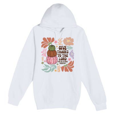 Give Thanks To The Lord Floral Fall Premium Pullover Hoodie