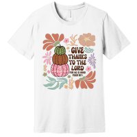 Give Thanks To The Lord Floral Fall Premium T-Shirt