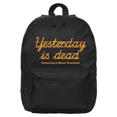 Give Them Their Flowers Yester Day Is Dead 16 in Basic Backpack