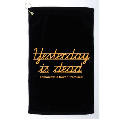 Give Them Their Flowers Yester Day Is Dead Golf Towel