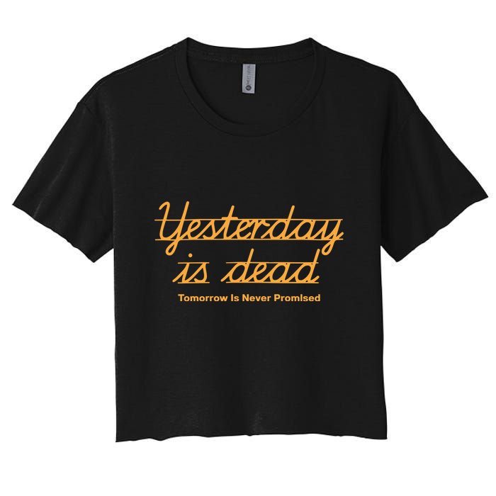 Give Them Their Flowers Yester Day Is Dead Crop Top