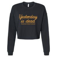 Give Them Their Flowers Yester Day Is Dead Cropped Pullover Crew