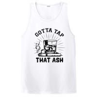 Gotta Tap That Ash Cigar Whiskey Lover PosiCharge Competitor Tank