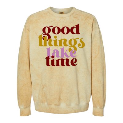 Good Things Take Time Positive Colorblast Crewneck Sweatshirt