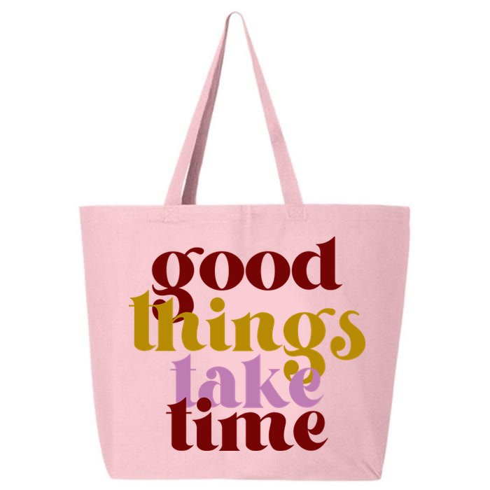 Good Things Take Time Positive 25L Jumbo Tote