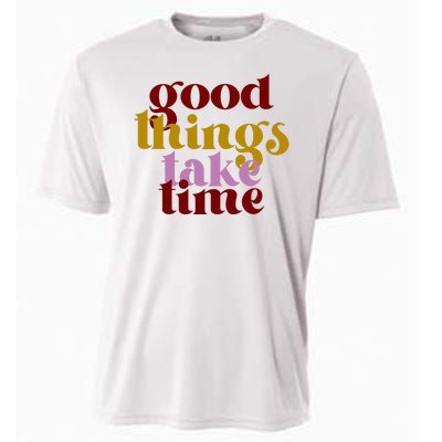 Good Things Take Time Positive Cooling Performance Crew T-Shirt