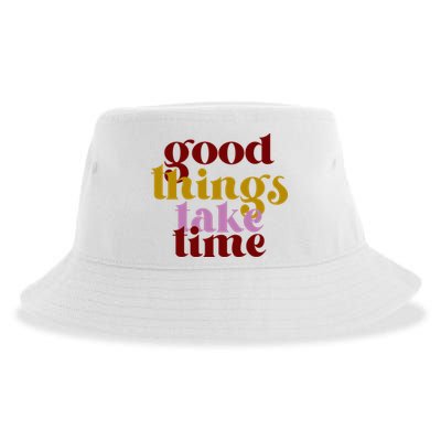 Good Things Take Time Positive Sustainable Bucket Hat