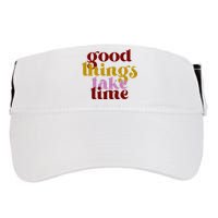 Good Things Take Time Positive Adult Drive Performance Visor