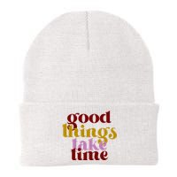 Good Things Take Time Positive Beanie