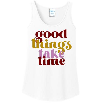 Good Things Take Time Positive Ladies Essential Tank