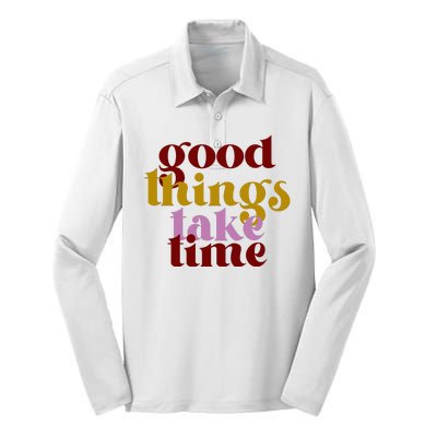 Good Things Take Time Positive Silk Touch Performance Long Sleeve Polo