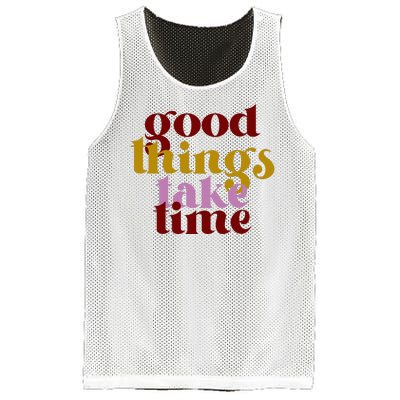 Good Things Take Time Positive Mesh Reversible Basketball Jersey Tank