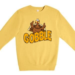 Gobble Turkey Thanksgiving Holiday Premium Crewneck Sweatshirt