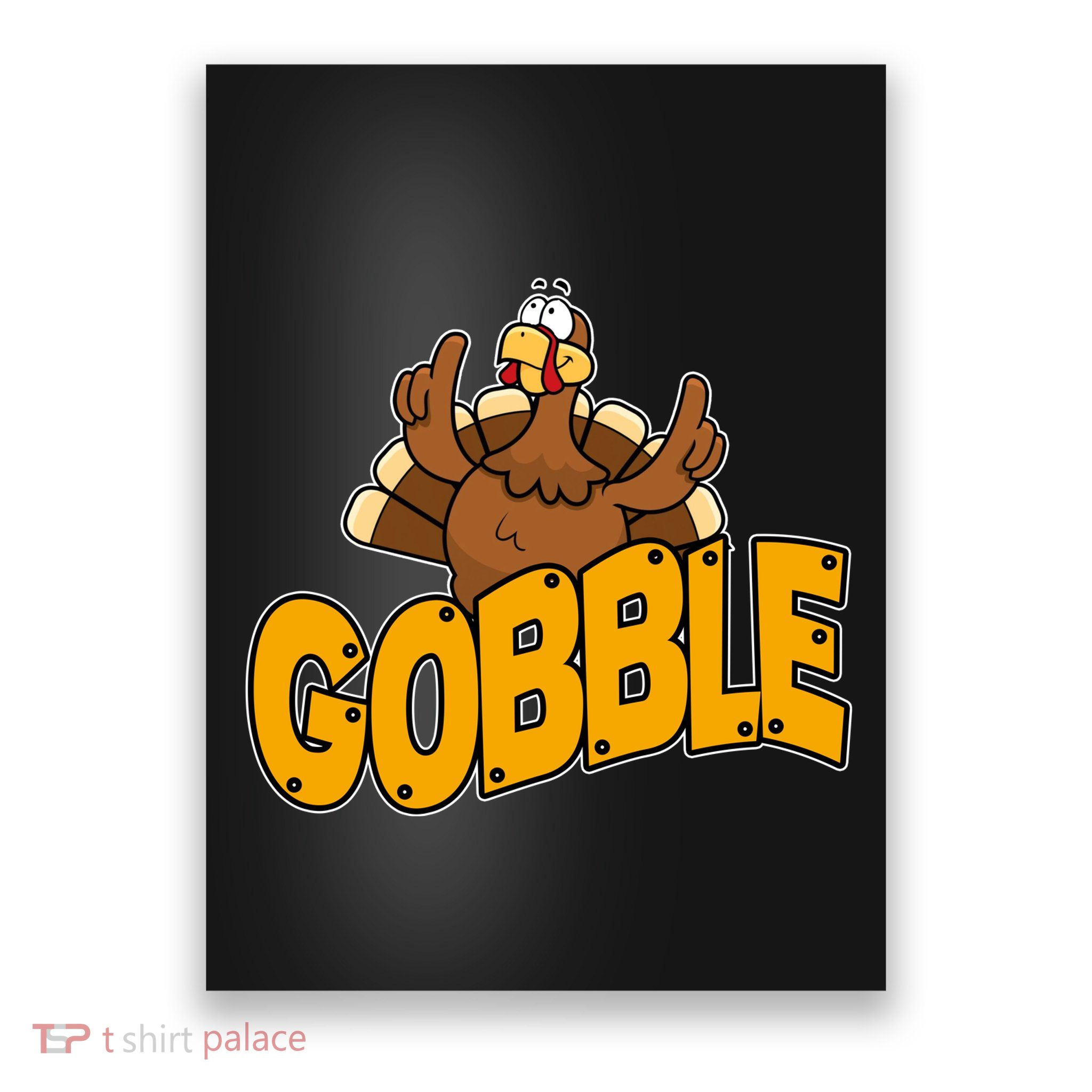 Gobble Turkey Thanksgiving Holiday Poster