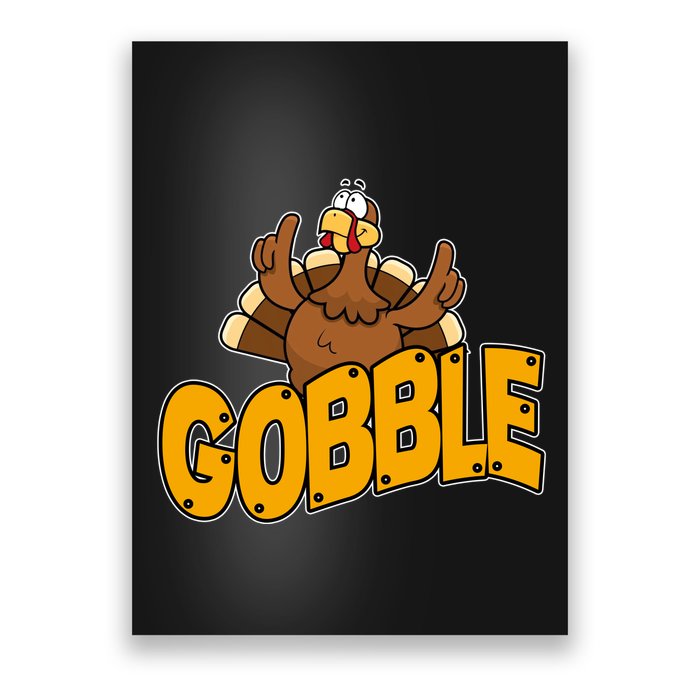 Gobble Turkey Thanksgiving Holiday Poster