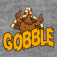 Gobble Turkey Thanksgiving Holiday T-Shirt