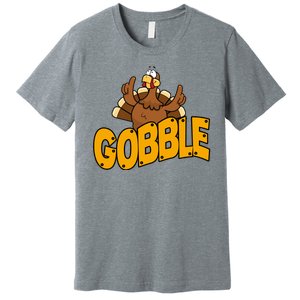 Gobble Turkey Thanksgiving Holiday Premium T-Shirt