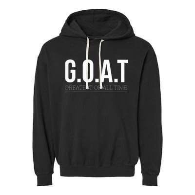 G.O.A.T The Ultimate Champion Garment-Dyed Fleece Hoodie