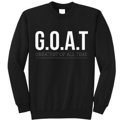 G.O.A.T The Ultimate Champion Tall Sweatshirt